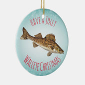 "Heb een Jolly Walleye Kerstmis" Keramisch Ornament (Rechts)