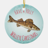 "Heb een Jolly Walleye Kerstmis" Keramisch Ornament (Voorkant)