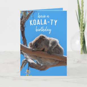 Heb een Koala-ty Funny Animal Birthday Kaart