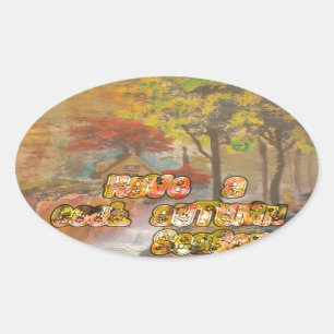 Heb een koele herfstseizoen  Art Print Ovale Sticker