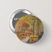 Heb een koele herfstseizoen  Art Print Ronde Button 5,7 Cm (Voorkant /achterkant)