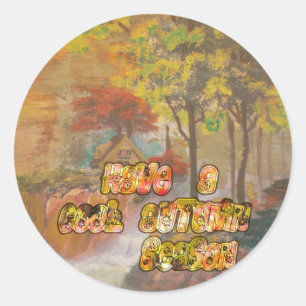 Heb een koele herfstseizoen  Art Print Ronde Sticker