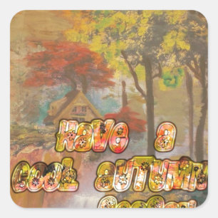 Heb een koele herfstseizoen  Art Print Vierkante Sticker