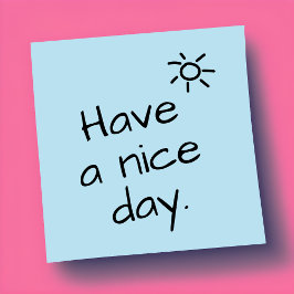 Heb een leuke dag Positieve Post-It-briefjes Post-it® Notes