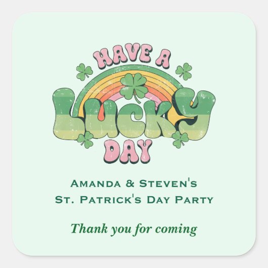 Heb een Lucky Day Retro Typography Party Dank u Vierkante Sticker (Voorkant)