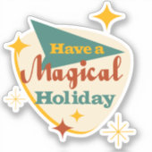 Heb een Magical Holiday  teken Sticker (Voorkant)
