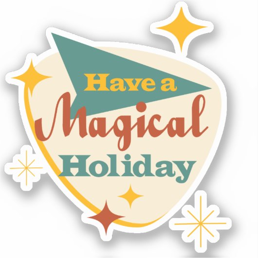 Heb een Magical Holiday  teken Sticker (Voorkant)