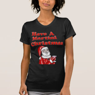 Heb een Martini Shirt voor Kerstmis.