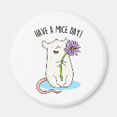 Heb een Mice Day Funny Mouse Pun Magneet (Voorkant)