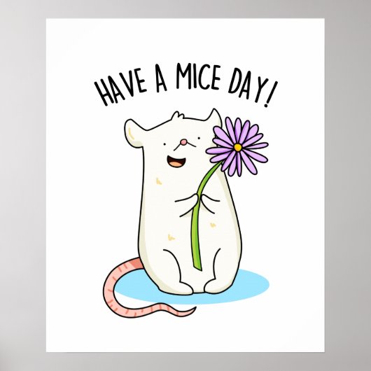 Heb een Mice Day Funny Mouse Pun Poster (Voorkant)