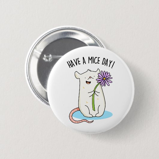 Heb een Mice Day Funny Mouse Pun Ronde Button 5,7 Cm (Voorkant /achterkant)