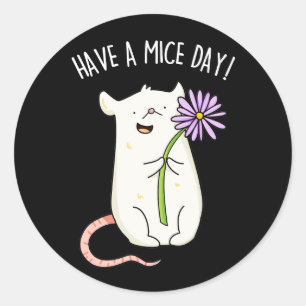 Heb een Mice Day Funny Mouse Pun Ronde Sticker