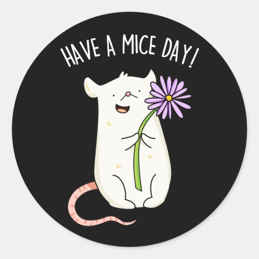 Heb een Mice Day Funny Mouse Pun Ronde Sticker (Voorkant)