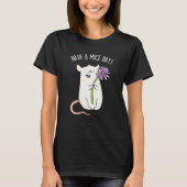 Heb een Mice Day Funny Mouse Pun T-shirt (Voorkant)