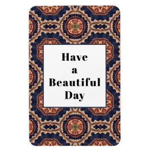 Heb een mooi dag Fancy patroon Magneet