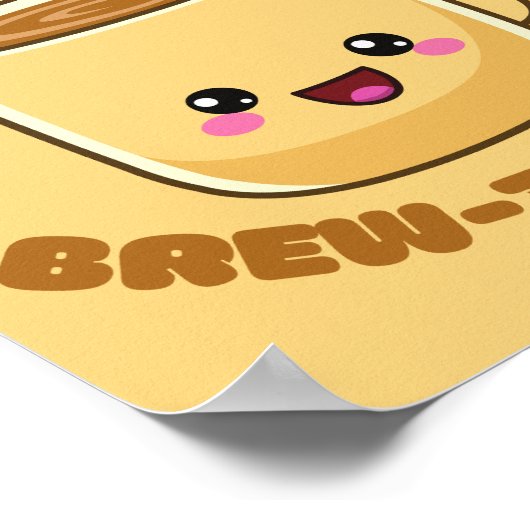 heb een mooie dag grappige kawaii koffiepun poster (Hoek)