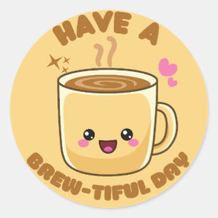 heb een mooie dag grappige kawaii koffiepun ronde sticker