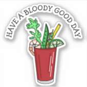 Heb een mooie dag, grappige pun sticker (Voorkant)