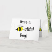 "Heb een mooie dag!" Happy Bee Group Kaart (Voorkant)