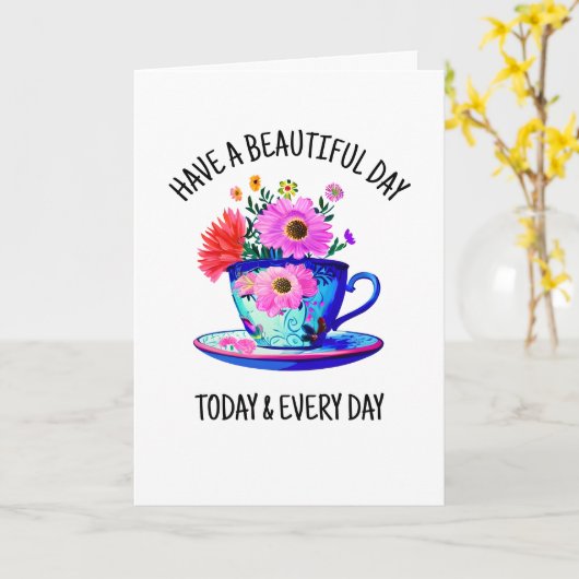 Heb een mooie dag vandaag en elke dag kaart (Gele Bloem)