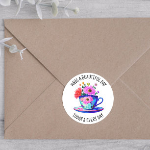 Heb een mooie dag vandaag en elke dag ronde sticker