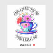 Heb een mooie dag vandaag en elke dag sticker (Vel)