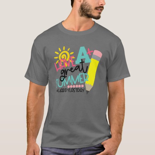 Heb een mooie zomergelukkige dag op school t-shirt (Voorkant)