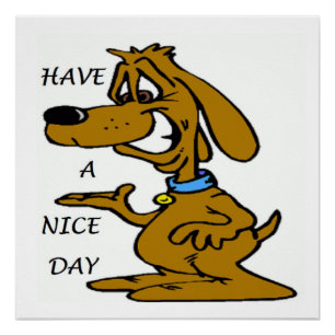 "HEB EEN NICE DAY" PUPPY DOG POSTER
