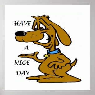 "HEB EEN NICE DAY" PUPPY DOG POSTER
