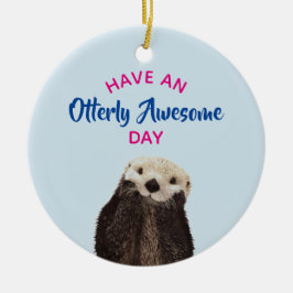 Heb een Otter Foto van de Geweldige Dag van de Sto Keramisch Ornament