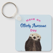 Heb een Otterly Geweldige Dag Cute Otter Foto Sleutelhanger (Voorkant)