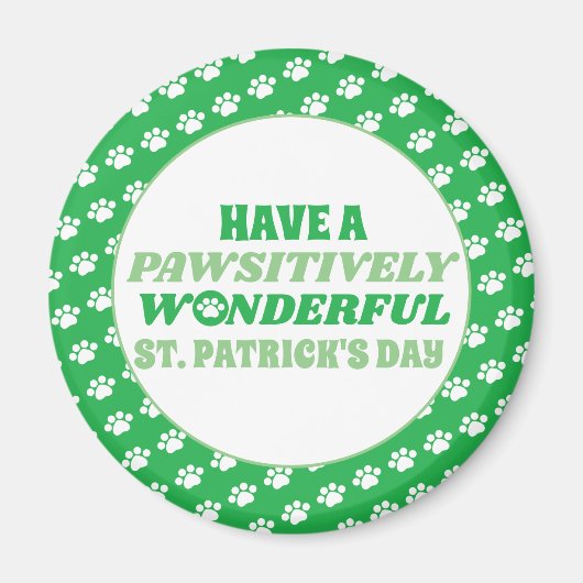 Heb een Padsitief Wonderful St. Patrick's Day Magneet (Voorkant)