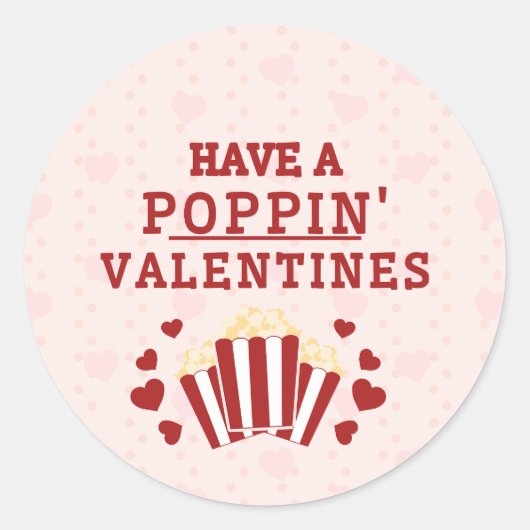 Heb een Poppin Valentijns  Favor Box Ronde Sticker (Voorkant)