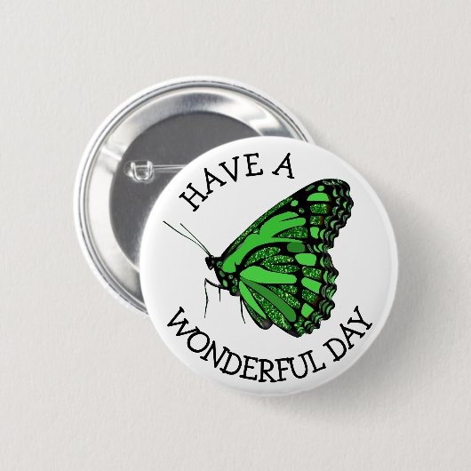 Heb een prachtige dag  groene vlinder Button (Voorkant /achterkant)