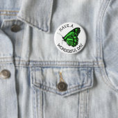 Heb een prachtige dag  groene vlinder Button (In situ)