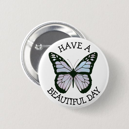 Heb een prachtige dag vlinderButton Ronde Button 5,7 Cm (Voorkant /achterkant)
