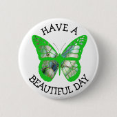 Heb een prachtige dag vlinderButton Ronde Button 5,7 Cm (Voorkant)