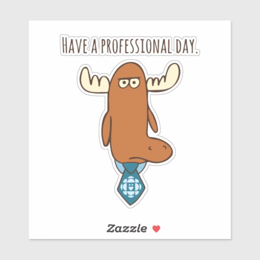 Heb een professionele dag Sticker (Vel)