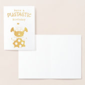 Heb een Pugtastic Birthday Gold Foil Verjaardag Ka Folie Kaarten (Display)