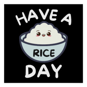 Heb een rijstdag Leuke Kawaii Lieve Eten Pun Gesch Perfect Poster
