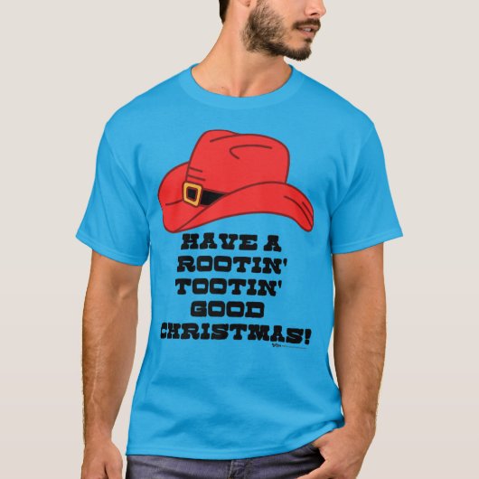 Heb een Rootin' Tootin, een goede kersttouwtje T-shirt (Voorkant)