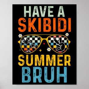 Heb een Skibidi Summer Bruh Grappig laatste school Poster