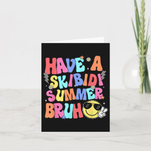 Heb een Skibidi Summer Burh Grappige Leraar Laatst Kaart