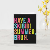 Heb een Skibidi Summer Burh Grappige Leraar Laatst Kaart (Gele Bloem)