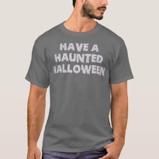 Heb een spookachtige Halloween T-shirt