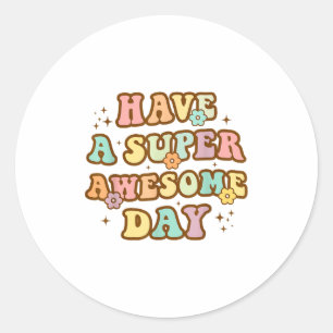 Heb een super leuke dag - Motiverend positieve ber Ronde Sticker