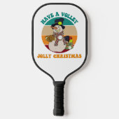 Heb een Volley Jolly Kerstmis. Funny Pickleball Pickleball Paddle (Achterkant)
