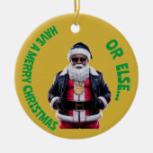 Heb een vrolijke kerst of anders Gangsta Xmas | Keramisch Ornament (Voorkant)