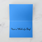 Heb een Walvis van een Dag! Kaart (Binnen)