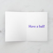 Heb een Wenskaart van de Bal Kaart (Binnen)